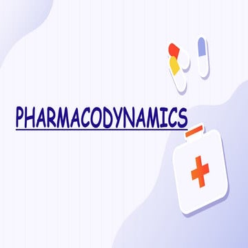UNDERSTANDING PHARMACODYNAMICS OF DRUGS | PPTX