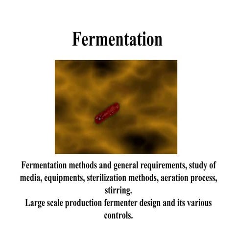 Fermentation Process – Types, Microorganisms, and Applications | PDF