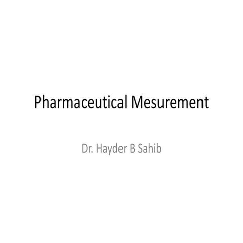 Pharmaceutical-Mesurement.ppt