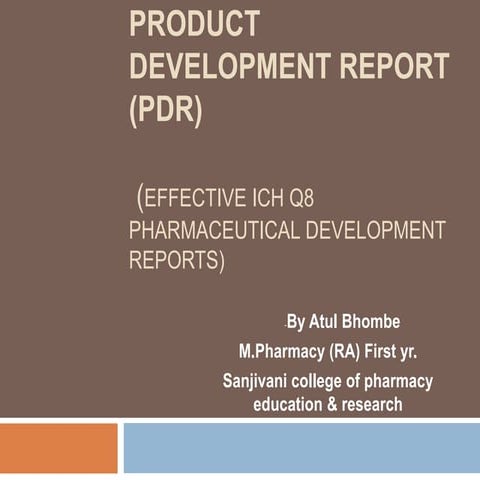 Pharmaceutical development report (pdr)