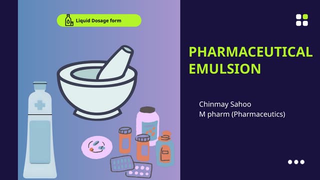 PHARMACEUTICAL EMULSION, CLASSIFICATION, APPLICATION, METHODS OF PREPARATION ...
