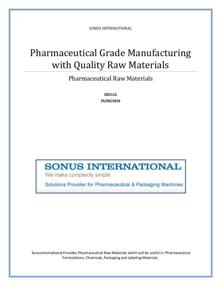 Pharmaceutical Grade Manufacturing with Quality Raw Materials