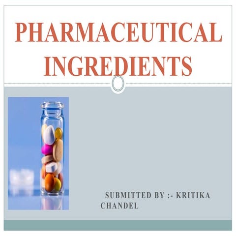 Pharmaceutical  ingredients