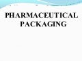 Pharmaceutical packaging
