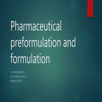 Pharmaceutical preformulation  and formulation