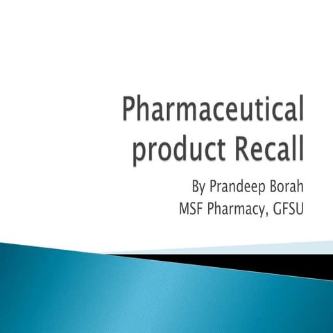Pharmaceutical product recall