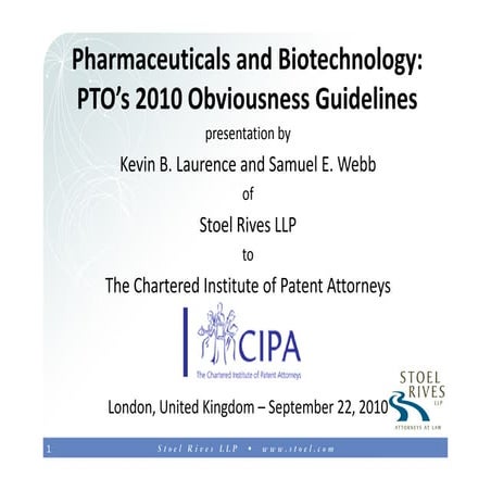 PTO’s 2010 Obviousness Guidelines:  Pharmaceuticals & Biotechnology