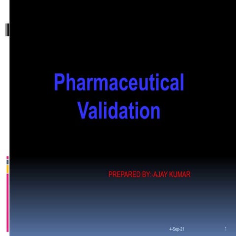 Pharmaceutical validation