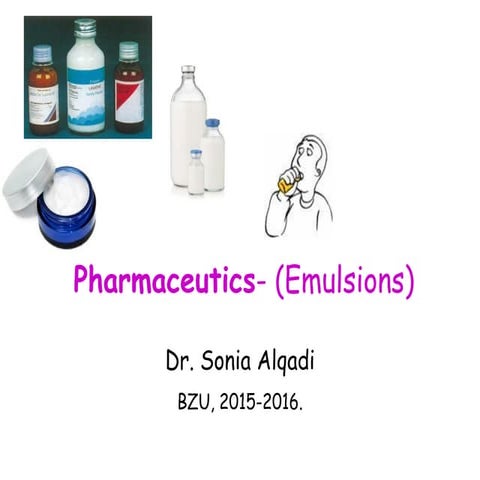 Pharmaceutics - emulsions