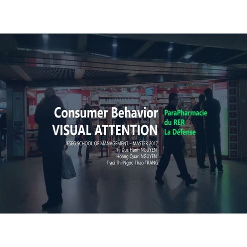 Consumber Behavior - Visual Attention - Pharmacie du rer case