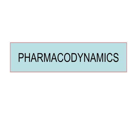 Pharmacodynamics PPT