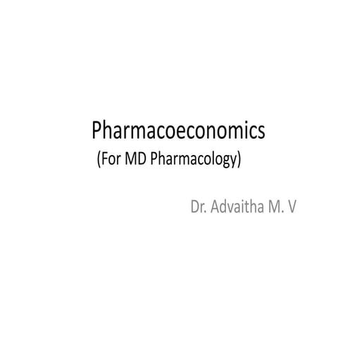 Pharmacoeconomics (Basics for MD Pharmacology)