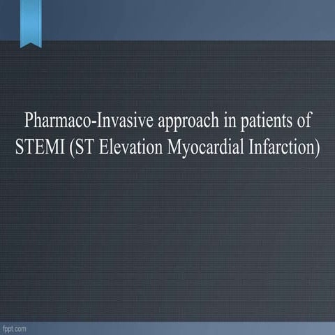Pharmacoinvasive approach for stemi