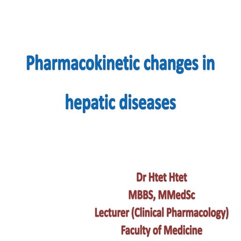 Pharmacokinetic changes of drugs in hepatic diseases