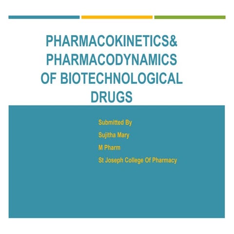 Pharmacokinetics&pharmacodynamics of biotechnological pdts