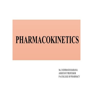PHARMACOKINETICS- BPHARM SYLLABUS- UNIT I