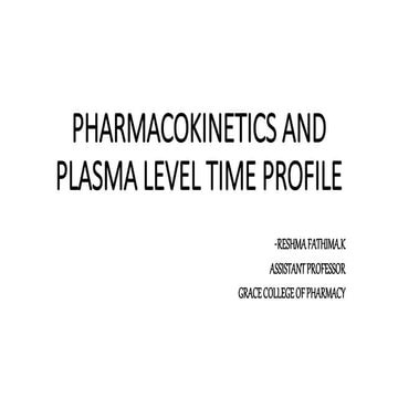 Pharmacokinetics and plasma level time profile