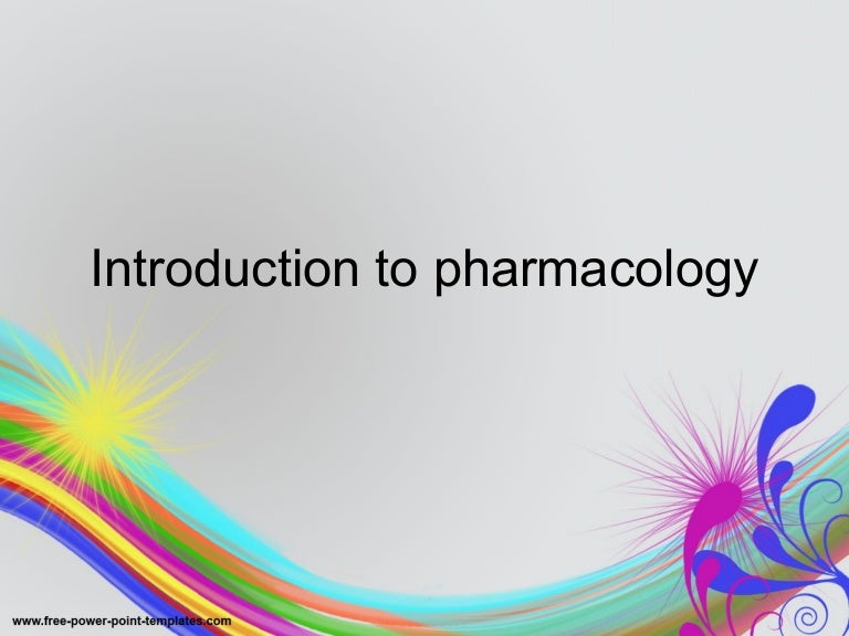 Introduction To Pharmacology