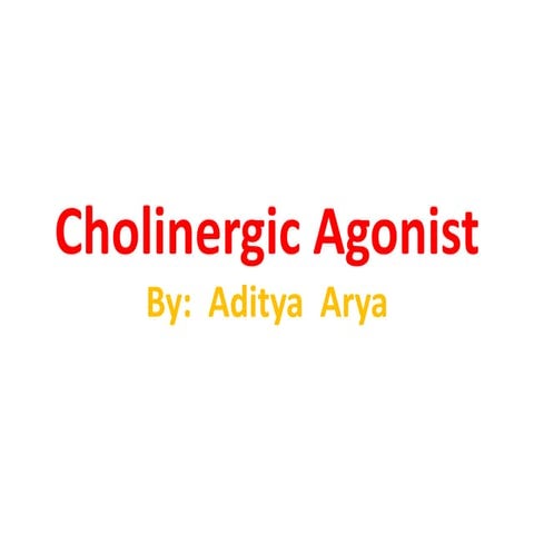 Pharmacology   cholinergic agonist