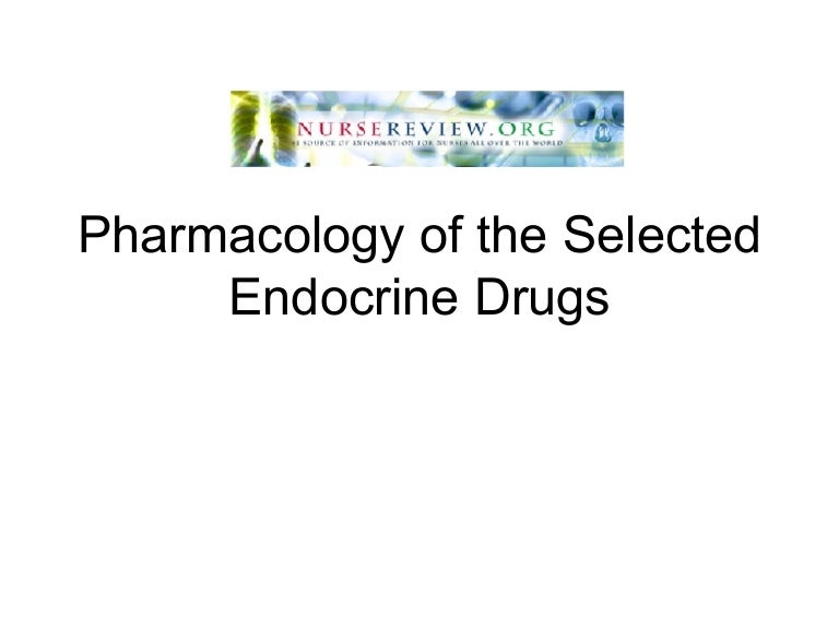 Pharmacology Endocrine Drugs