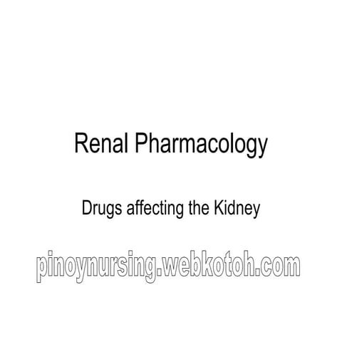 Pharmacology   Kidney Drugs