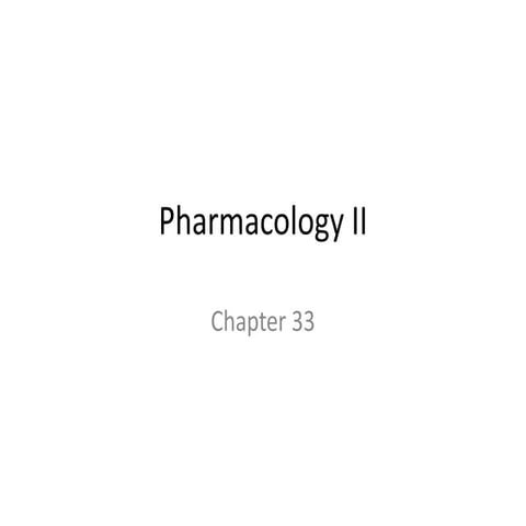 Pharmacology ii  chpt 33
