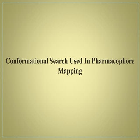 conformational search used in Pharmacophore mapping