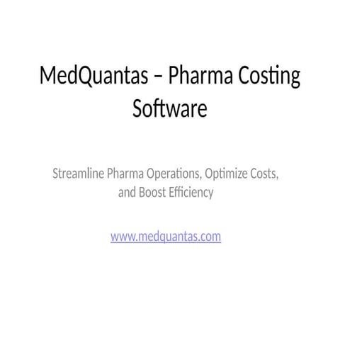 Best Pharma Costing Software - MedQuantas | PPTX