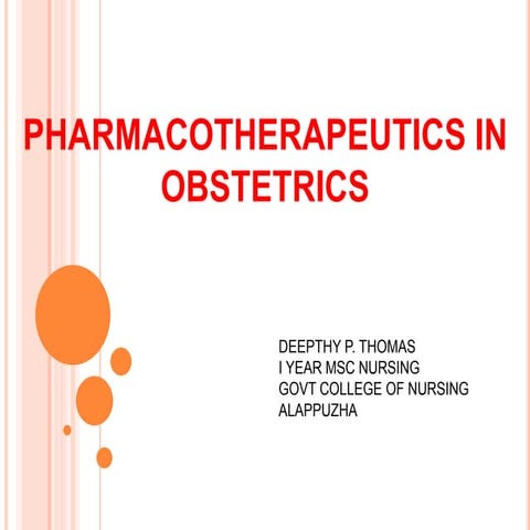 Pharmacotherapeutics in obstetrics