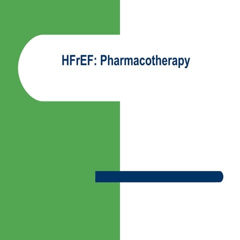 Pharmacotherapy in  HFrEF