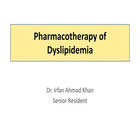Pharmacotherapy of dyslipidemia