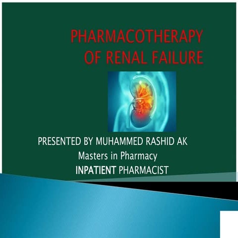 Pharmacotherapy of renal failure | PPTX