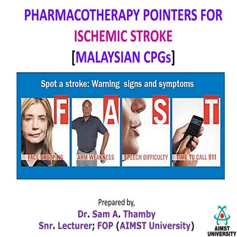 PHARMACOTHERAPY POINTERS FOR ISCHEMIC STROKE [MALAYSIAN CPGs].pdf