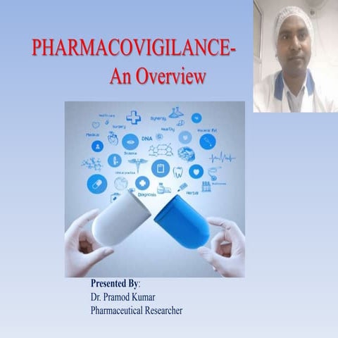 Pharmacovigilance-an overview