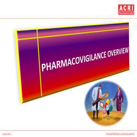 Pharmacovigilance overview