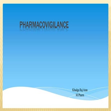 Pharmacovigilance by khaga