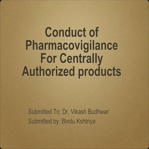 conduct of Pharmacovigilance for centrally authorized products  