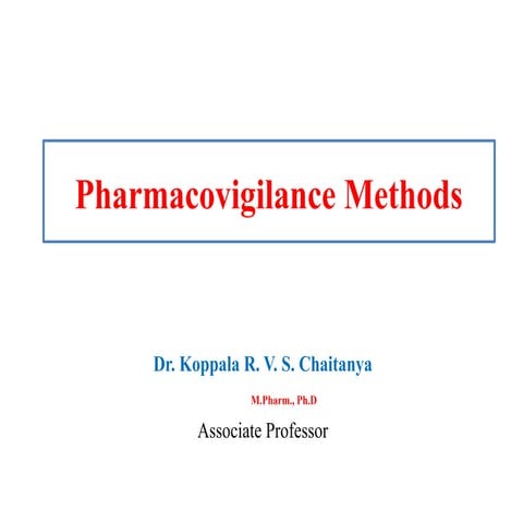 various methods and techniques used and Pharmacovigilance Methods.pptx