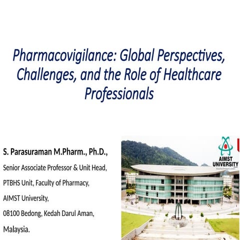 Pharmacovigilance: Global Perspectives, Challenges, and the Role of Healthcar...