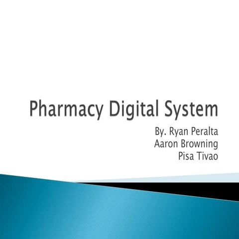 Pharmacy digital system