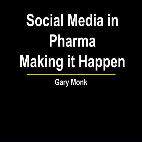Social Media in Pharma - Making it Happen