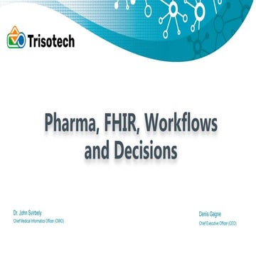 Pharma, FHIR, Workflows and Decisions