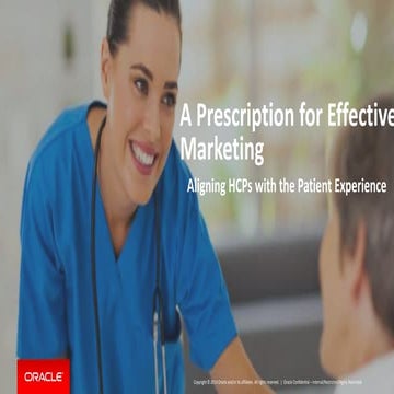 A Prescription for Effective Marketing; Aligning HCPs with the Patient Experi...
