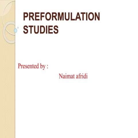 Preformulation  Studies