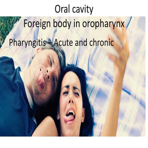 Pharyngitis n oral cavity