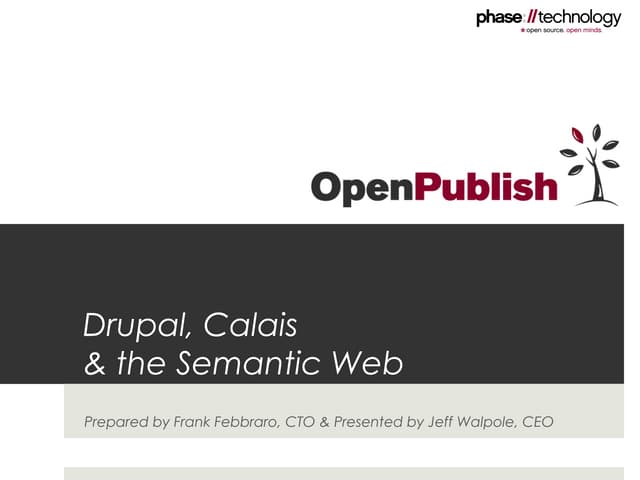 Phase2 OpenPublish Presentation SF SemWeb Meetup, April 28, 2009