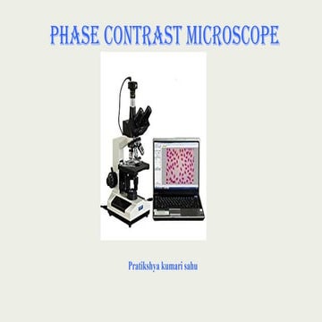 Phase contrast microscope | PPTX