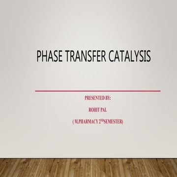 Phase transfer catalysis
