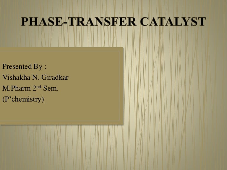 Phase transfer catalyst