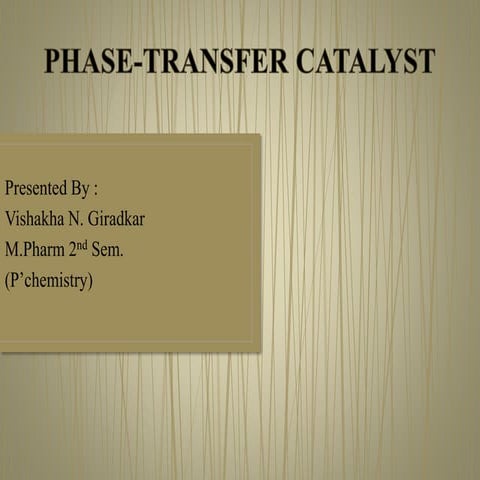 Phase transfer catalyst